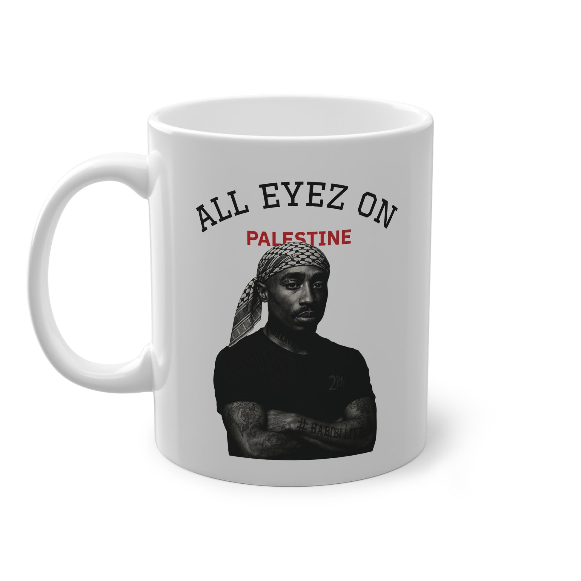 All Eyez on Palestine - Tasse