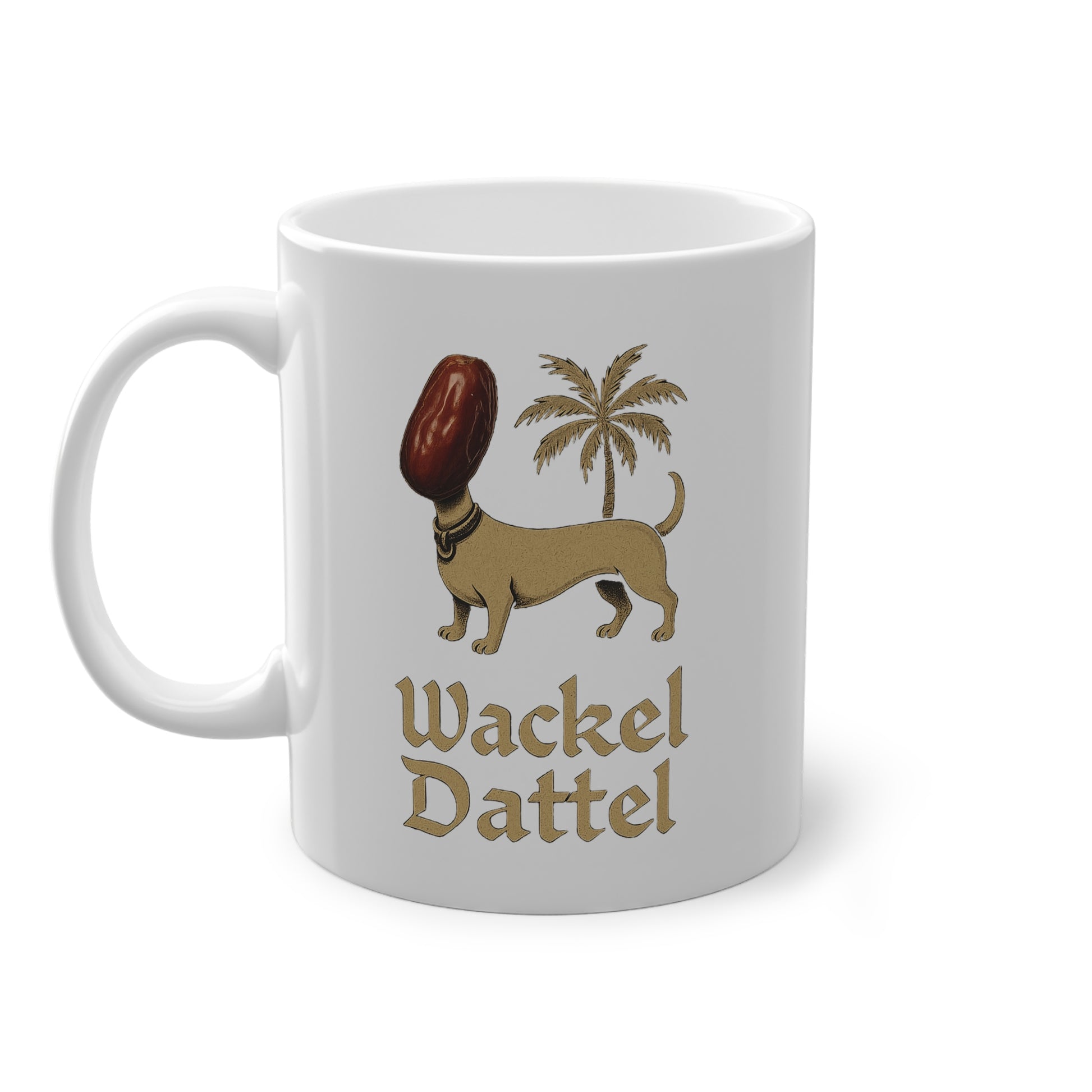 Wackel Dattel - Tasse
