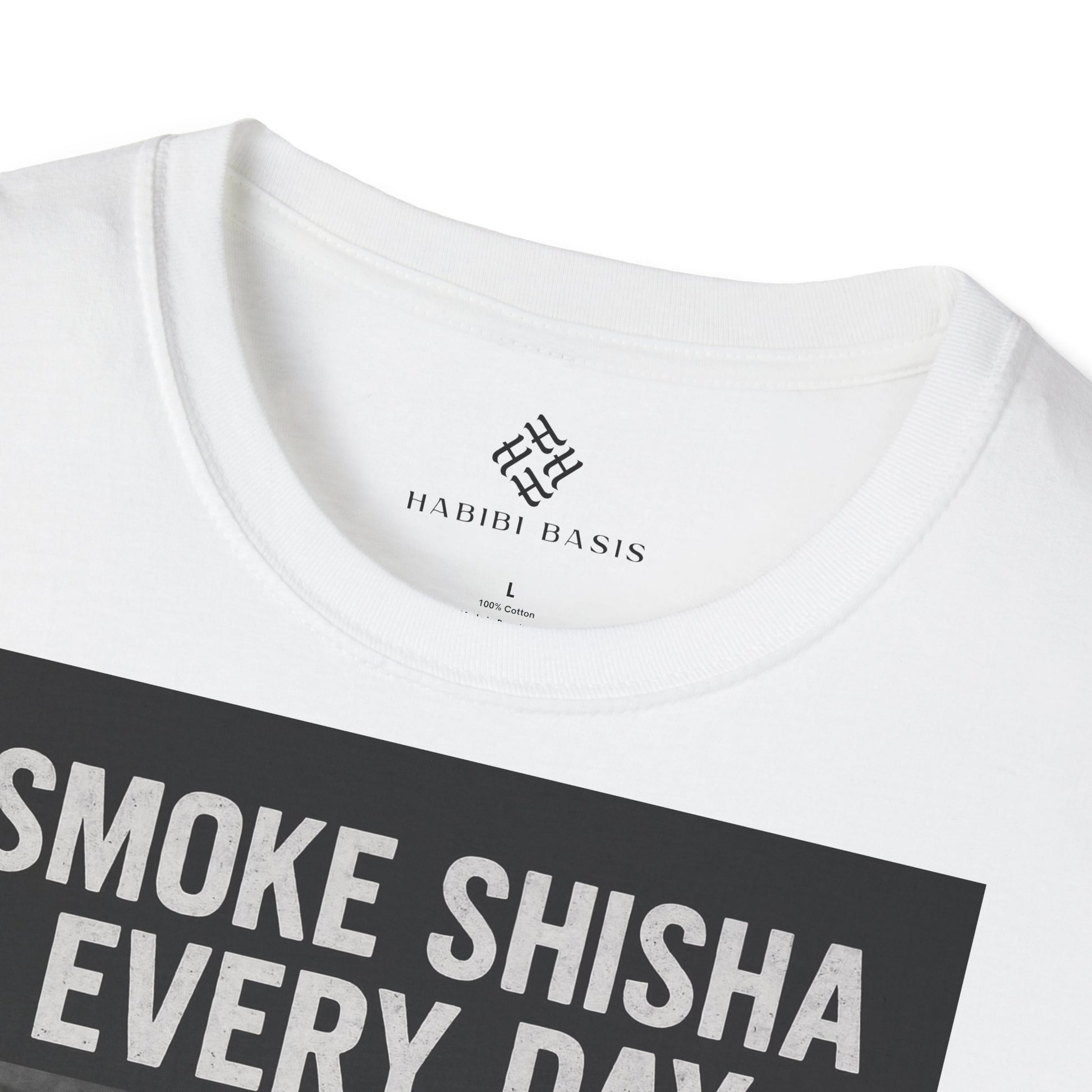 SMOKE SHISHA EVERY DAY - T-Shirt (Unisex)