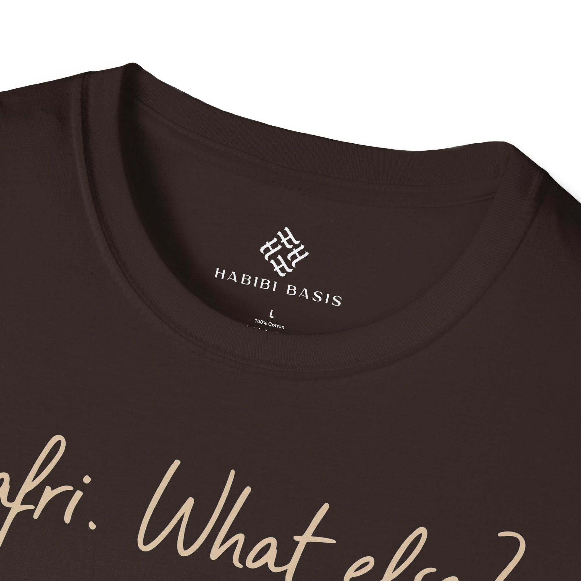 Nafri. What else? - T-Shirt (Unisex)